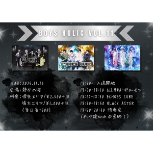 BOYS HOLIC Vol.11 @ OPEN 17:30 / START 17:50